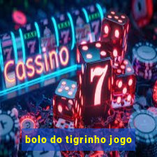 bolo do tigrinho jogo